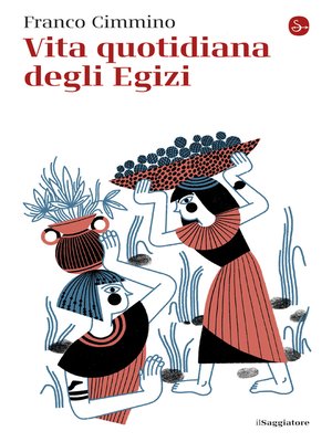 cover image of Vita quotidiana degli Egizi